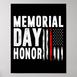 Memorial Day Honor Those Who Served And Sacrificed Poster