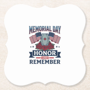 Memorial Day Honour and Remember Patriotic Shirt_1 Paper Coaster