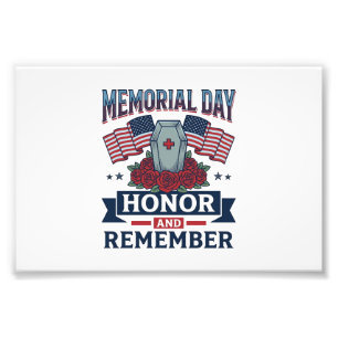 Memorial Day Honour and Remember Patriotic Shirt_1 Photo Print