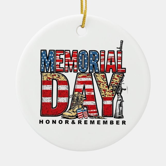 Memorial Day Honour & Remember US Flag Ceramic Ornament (Front)