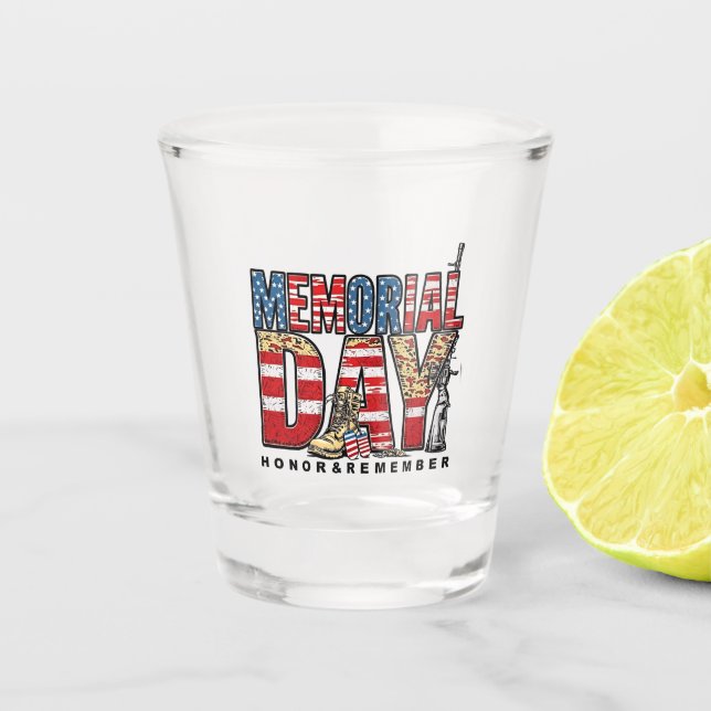 Memorial Day Honour & Remember US Flag Shot Glass (Front)