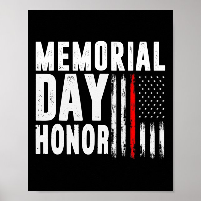 Memorial Day Honour Those Who Served And Sacrifice Poster (Front)