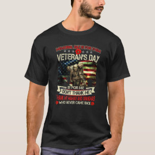 Memorial Day Is For Them Veteran's Day Is For Mama T-Shirt