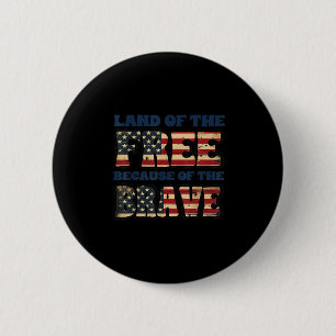 Memorial Day Land Of The Free Because Of Brave Us 6 Cm Round Badge