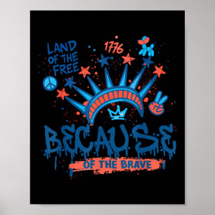 Memorial Day Land Of The Free Because Of Brave Usa Poster