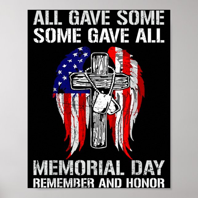 Memorial Day Remember and Honour Gave Some Some Poster (Front)