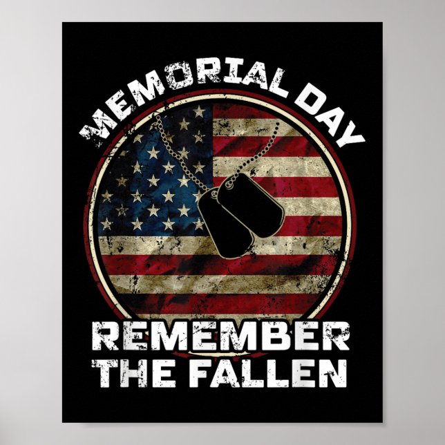Memorial Day Remember The Fallen Us Flag Veterans  Poster (Front)