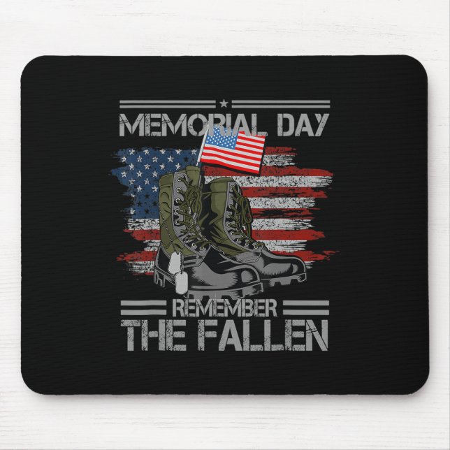 Memorial Day Remember The Fallen Veteran Military  Mouse Pad (Front)