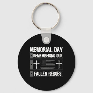 Memorial Day Remembering Fallen Heroes American Key Ring