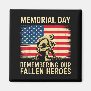 Memorial Day Remembering Fallen Heroes Men Women Magnet