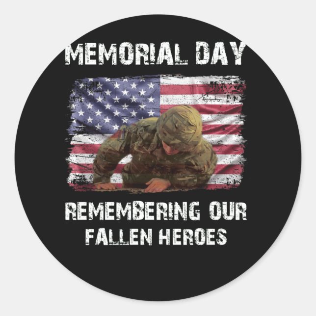 Memorial Day Remembering our Fallen Heroes Classic Round Sticker (Front)