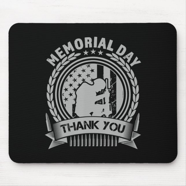 Memorial Day Thank You Honouring Those Who Served  Mouse Pad (Front)