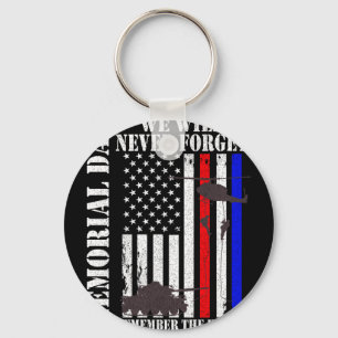 Memorial day we will never forget remember Memoria Key Ring