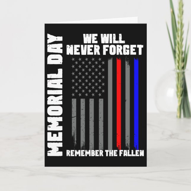Memorial Day We Will Never Forget Remember The Fal Card (Front)