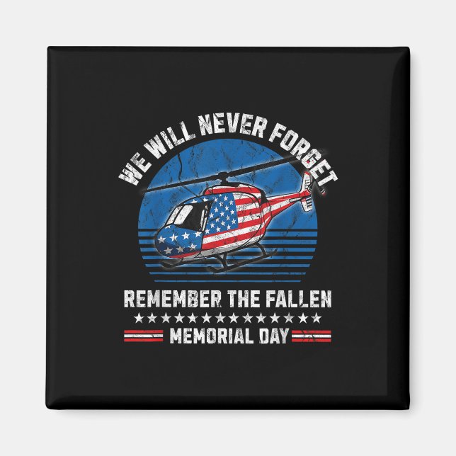 Memorial Day We Will Never Forget Usa Flag Magnet (Front)