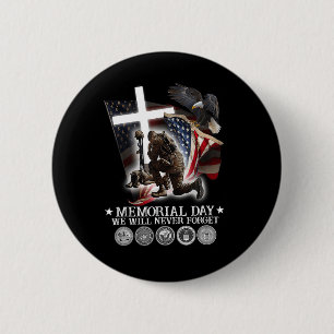 Memorial Day We Will Never Forget Veteran Lovers 6 Cm Round Badge