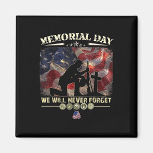 Memorial Day We Will Never Forget Veteran Lovers Magnet