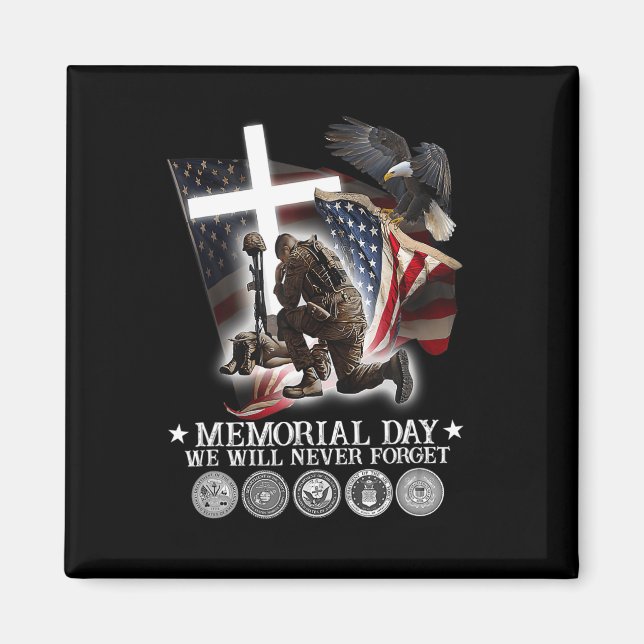 Memorial Day We Will Never Forget Veteran Lovers  Magnet (Front)