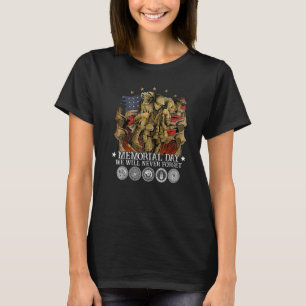 Memorial Day We Will Never Forget Veteran T-Shirt