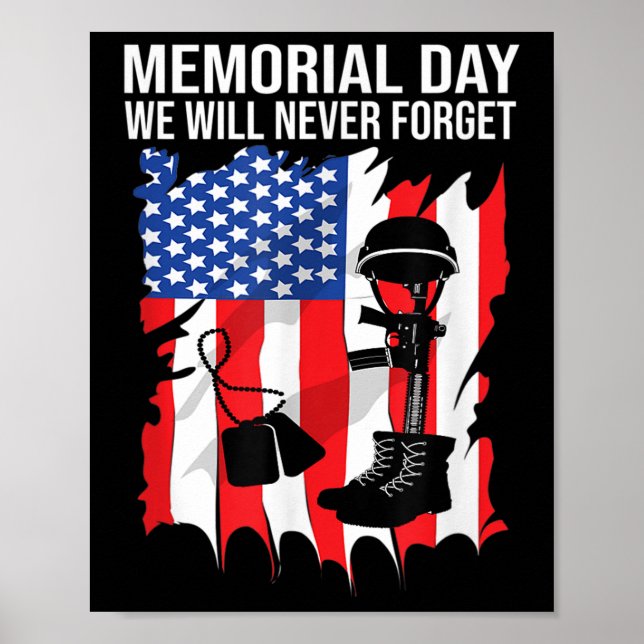 Memorial Day We Will Never Forget Veterans Day Poster (Front)