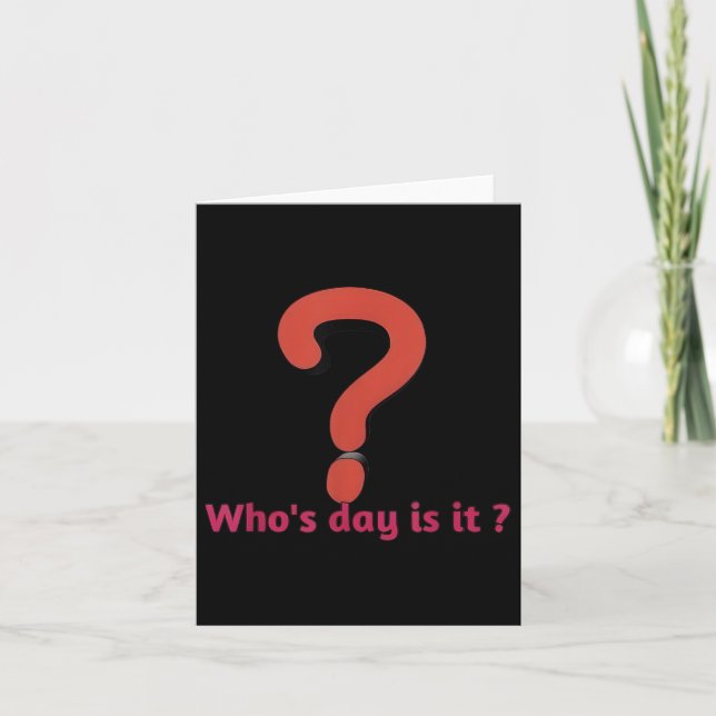 Memorial Day Who’s Day Is It  Card (Front)