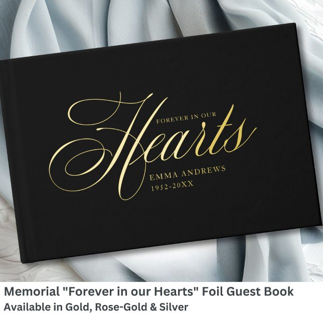 Memorial "Forever in our Hearts" Gold-Foil, Black Guest Book (Memorial "Forever in our Hearts" Gold-Foil, Black Foil Guest Book)