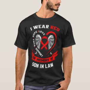 Memorial Gifts For Loss Of Son In Law Heart Diseas T-Shirt