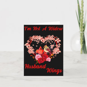 Memorial I'm Not A Widow Husband Wings Cardinal An Card