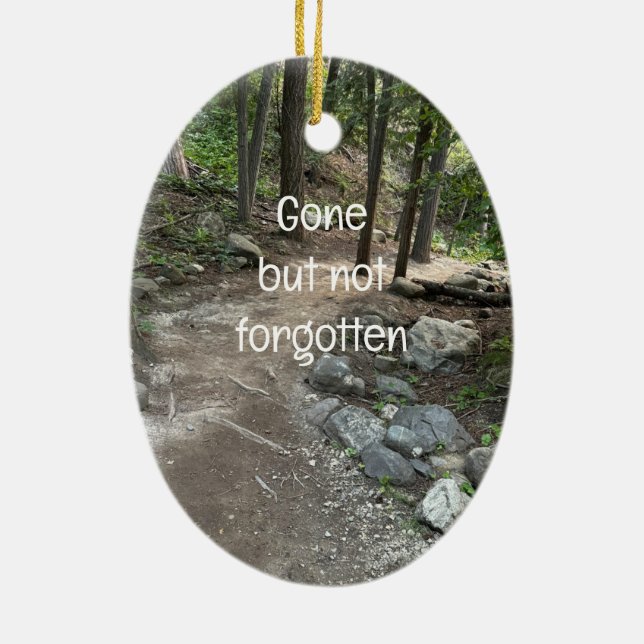 Memorial Keepsake Gone But Not Forgotten Ceramic Ornament (Back)