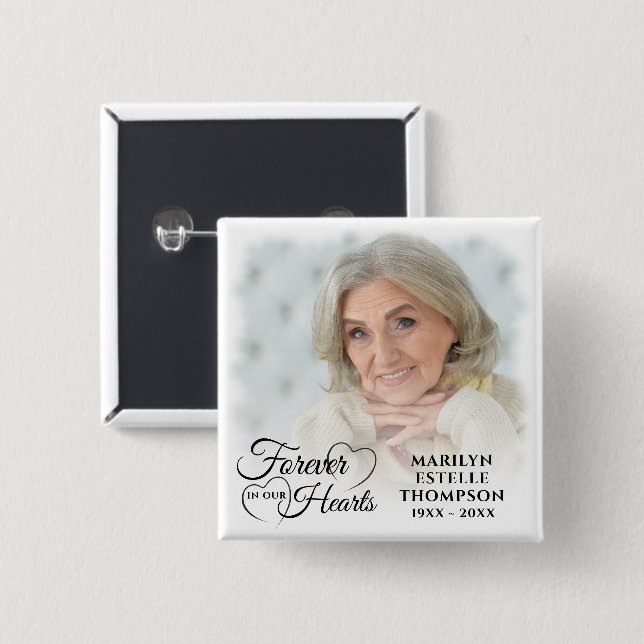 Memorial Photo Forever In Our Hearts 15 Cm Square Badge (Front & Back)