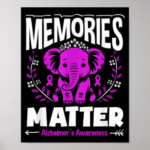 Memories alzheimer's awareness support elephant  poster