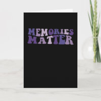 Memories Matter Alzheimer Brain Awareness Support