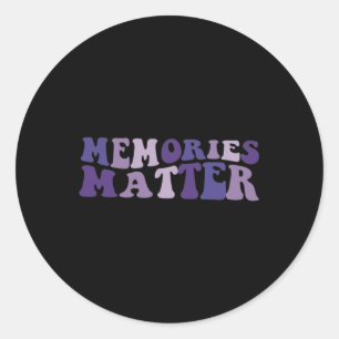 Memories Matter Alzheimer Brain Awareness Support Classic Round Sticker