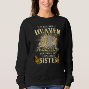 Memories Of My Sister In Heaven Miss Sister Lost S Sweatshirt