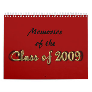 Memories of the Class of 2009 Calendar