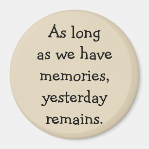 Memories Remain Round Magnet