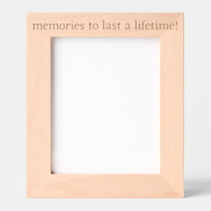 memories to last a lifetime! etched frames