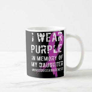 Memory Of Daughter Wear Purple Overdose Awareness Coffee Mug