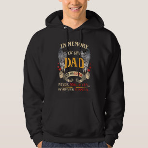 Memory Of My Dad Always Loved Never Forgotten Fore Hoodie