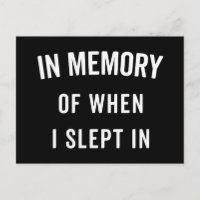 Memory Slept In Funny Quote