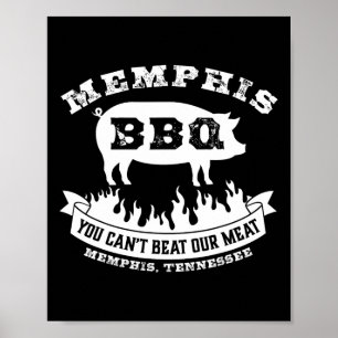Memphis Bbq You Can't Beat Our Meat Bbq  Poster
