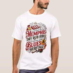 Memphis Dry Rub Ribs And Blues Heritage T-Shirt