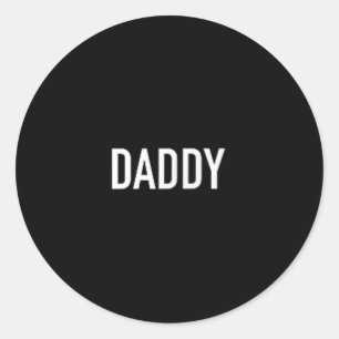 Men And Womens Daddy Funny For Fathers  Classic Round Sticker