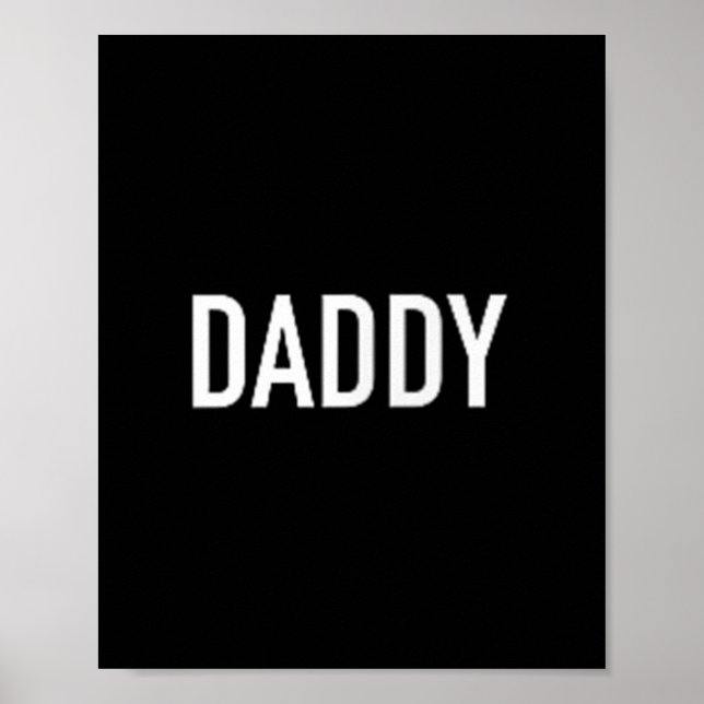 Men And Womens Daddy Funny For Fathers  Poster (Front)