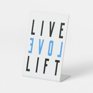 Men and Women's Live Love Lift - Lifting Weights Pedestal Sign