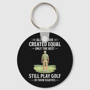 Men Are Created Equal Play Golf In Eighties Key Ring