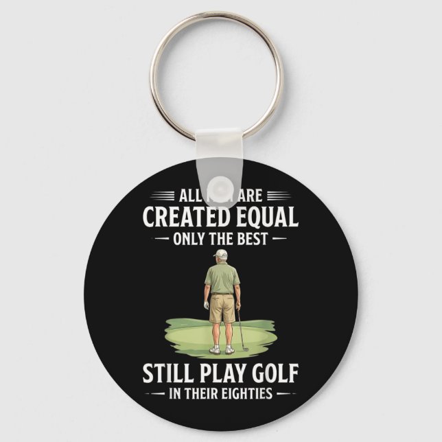 Men Are Created Equal Play Golf In Eighties Key Ring (Front)