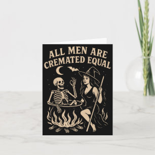 Men are Cremated Equal Funny Halloween Witch Card