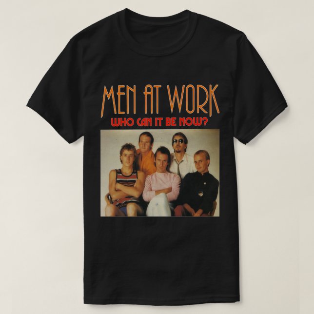 Men At Work - Who Can It Be Now Tee   (Design Front)