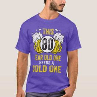 Men Beer Birthday Funny 80 Year Old Beer Lover fun T-Shirt